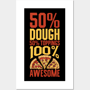 100 percent awesome - pizza lover Posters and Art